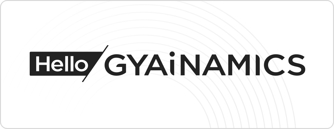 Hello Gyainamics